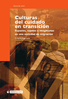 Culturas del cuidado en transicin.  Cristina VegaSols