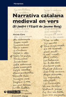 Narrativa catalana medieval en vers (El Jaufri l'Espill de Jaume Roig).  Antnia Carr