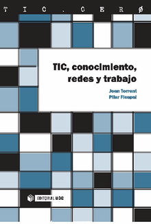 TIC, conocimiento, redes y trabajo.  Joan TorrentiSellens