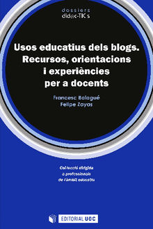 Usos educatius dels blogs.  FELIPE ZAYAS HERNANDO