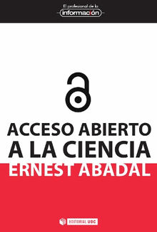 Acceso abierto a la ciencia.  Ernest AbadalFalgueras