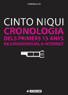 Cronologia dels primers 15 anys de l'audiovisual a internet.  Cinto NiquiEspinosa