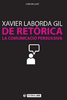 De Retrica. La comunicacipersuasiva.  Xavier LabordaGil