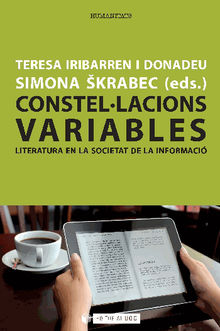 Constellacions variables. Literatura en la societat de la informaci.  Simona krabec