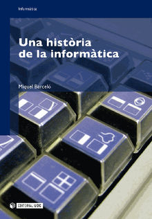 Una histria de la informtica.  Miquel Barcel