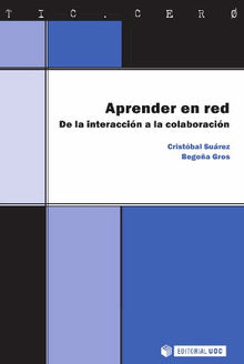 Aprender en red. De la interaccin a la colaboracin.  Cristbal SurezGuerrero