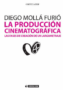 La produccin cinematogrfica.  Diego Moll Furi