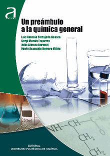 UN PREMBULO A LA QUMICA GENERAL.  Luis Antonio Tortajada Genaro