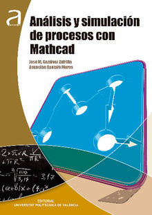 Anlisis y simulacin de procesos con Mathcad.  Asuncin Santaf Moros