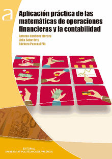 Aplicacin prctica de las matemticas de operaciones financieras y la contabilidad .  Lidia Soler Orts