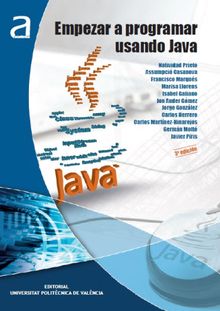 Empezar a programar usando Java (3edicin).  Varios Autores