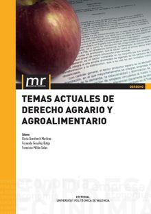 Temas actuales de derecho agrario y alimentario.  Francisco Milln Salas