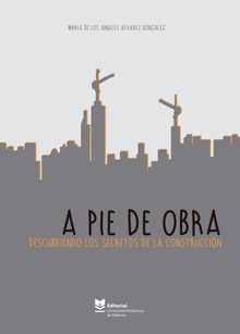 A pie de obra. .  Mngeles lvarez Gonzlez