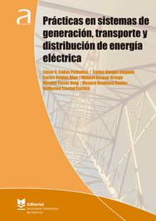 Prcticas en sistemas de generacin, transporte y distribucin de energa elctrica.  Carlos Vargas Salgado