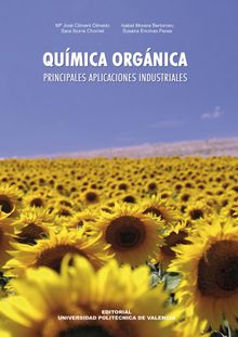 Qumica orgnica. Principales aplicaciones industriales.  Isabel M Morera Bertomeu