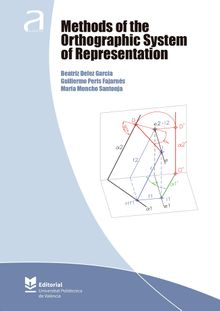 Methods of the Orthographic System of Representation .  Guillermo Peris Fajarns