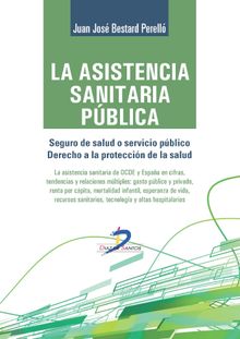 La asistencia sanitaria pblica.  Juan Jos Bestard Perell