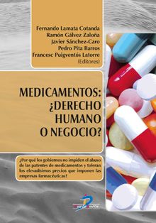 Medicamentos: ?Derecho humano o negocio?.   Javier Sanchez Caro