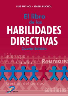 El libro de las habilidades directivas 4Ed..   Isabel Puchol Plaza
