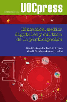 Educacin, medios digitales y cultura de la participacin.  Amalia SusanaCreus