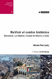 ReVivir el centro histrico.  Patricia RodrguezAlom