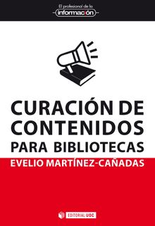 Curacin de contenidos para bibliotecas.   Evelio Martnez Caadas