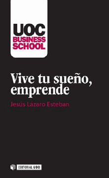 Vive tu sueo, emprende.  Jess Lzaro Esteban