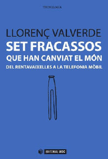 Set fracassos que han canviat el mn.  Lloren Valverde Garcia