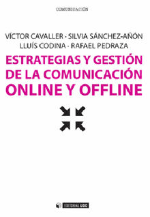 Estrategias y gestin de la comunicacin online y offline.  Silvia Snchez-An