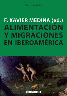 Alimentacin y migraciones en Iberoamrica.  F. Xavier Medina Luque