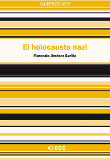 El holocausto nazi.  Florencio Jimnez Burillo