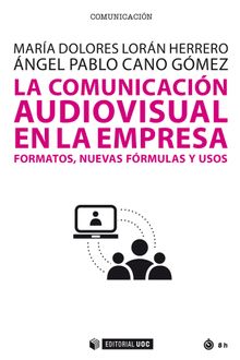La comunicacin audiovisual en la empresa.   Mara Dolores Loran Herrero