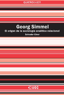 Georg Simmel. El origen de la sociologa analtica relacional.  Salvador Giner San