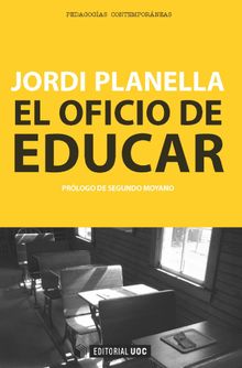 El oficio de educar.  Jordi Planella Ribera