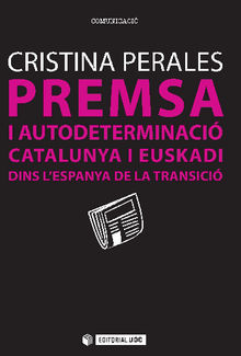 Premsa i autodeterminaci.  Cristina Perales Garca