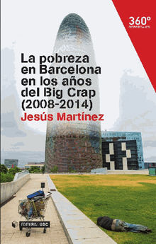 La pobreza en Barcelona en los aos del Big crap (2008-2014).  Jess Martnez Bar