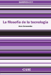 La filosofa de la tecnologa.  Anna Sarsanedas Darns