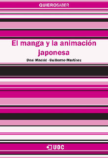 El manga y la animacin japonesa.  Guillermo Martnez Taberner