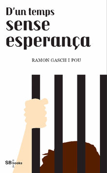 D'un temps sense esperana.  Ramon Gasch