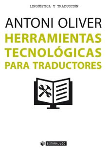 Herramientas tecnolgicas para traductores.  Antoni Oliver Gonzlez