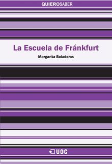 La escuela de Frankfurt.  Margarita Boladeras Cucurella