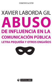 Abuso de influencia en la comunicacin pblica.   Xavier Laborda Gil