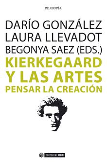 Kierkegaard y las artes.   Daro; Llevadot Pascual Gonzlez Vazquez