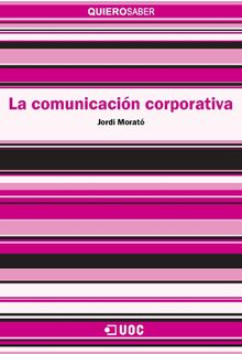 La comunicacin corporativa.  Jordi MoratBullido