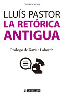 La retrica antigua.   Llus Pastor