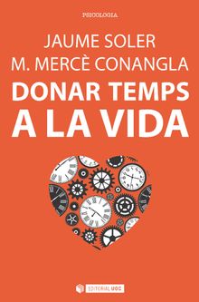 Donar temps a la vida.  Jaume Soler Lleonart