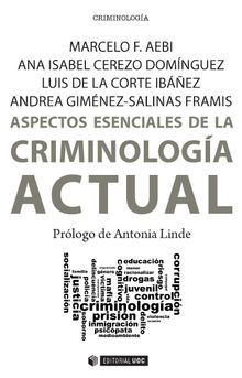 Aspectos esenciales de la Criminologa actual.  Andrea Gimnez-Salinas Framis