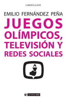 Juegos Olmpicos, televisin y redes sociales.  Emilio Fernndez Pea