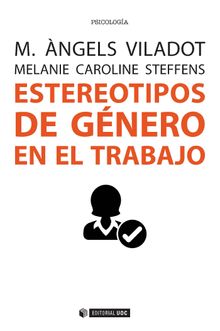 Estereotipos de gnero en el trabajo.  M. ngels Viladot Presas