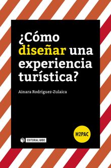 Cmo disear una experiencia turstica?.  Ainara Rodrguez-Zulaica